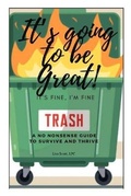 Cover: It's Going to Be Great, It's Fine, I'm Fine - Bookbaby