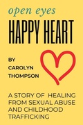 Cover: Open Eyes, Happy Heart - Carolyn Thompson