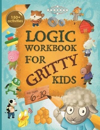 Enlarge image Cover: Logic Workbook for Gritty Kids - Dan Allbaugh