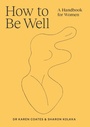 Cover: How to Be Well - Simon & Schuster Australia