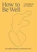 Cover: How to Be Well - Simon & Schuster Australia