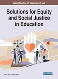 Cover: Handbook of Research on Solutions for Equity and Social Justice in Education - Business Science Reference