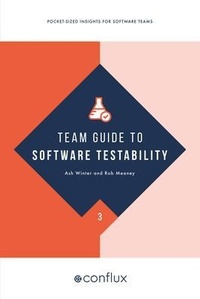 Enlarge image Cover: Team Guide to Software Testability - Conflux Books