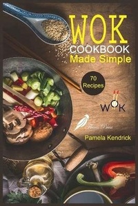 Abbildung von: Wok Cookbook Made Simple - Flavis Press