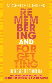Enlarge image Cover: Remembering and Forgetting in the Age of Technology - West Virginia University Press