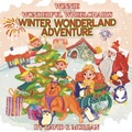 Cover: Winnie and Her Wonderful Wheelchair's Winter Wonderland Adventure - 2 Z Press LLC