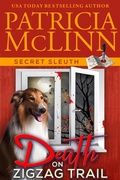 Cover: Death on ZigZag Trail (Secret Sleuth, Book 7) - Craig Place Books