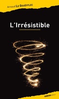 Cover: L'Irr&eacute;sistible - Ginkgo &eacute;diteur