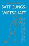 Cover: S&auml;ttigungswirtschaft - Books on Demand