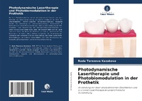 Abbildung von: Photodynamische Lasertherapie und Photobiomodulation in der Prothetik - Verlag Unser Wissen