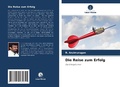Cover: Die Reise zum Erfolg - Verlag Unser Wissen