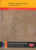 Cover: I Congreso Colombiano de Filosof&iacute;a- Est&eacute;tica, fenomenolog&iacute;a y hermen&eacute;utica - Volumen I - Editorial Utadeo
