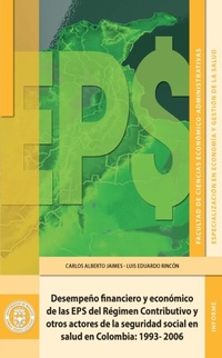 Abbildung von: Desempeño financiero y económico de las EPS del Régimen Contributivo y otros actores de la seguridad social en salud en Colombia - Editorial Utadeo