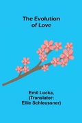 Cover: The Evolution of Love - ALPHA EDITION