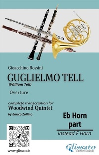 Abbildung von: French Horn in Eb part of "Guglielmo Tell" for Woodwind Quintet - Glissato Edizioni Musicali