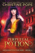 Cover: Perpetual Potion (Hedgewitch for Hire, #4) - Dark Valentine Press