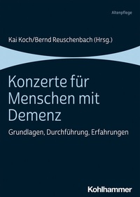 Abbildung von: Konzerte für Menschen mit Demenz - Kohlhammer