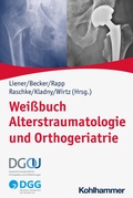 Cover: Wei&szlig;buch Alterstraumatologie und Orthogeriatrie - Kohlhammer