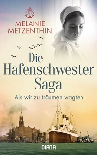 Abbildung von: Die Hafenschwester-Saga (1) - Diana