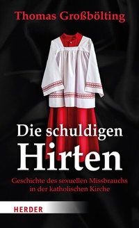 Abbildung von: Die schuldigen Hirten - Verlag Herder