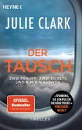 Cover: Der Tausch - Zwei Frauen. Zwei Tickets. Und nur ein Ausweg. - Heyne