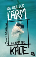 Cover: Ich war der L&auml;rm, ich war die K&auml;lte - cbt
