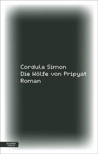 Enlarge image Cover: Die Wölfe von Pripyat - Residenz