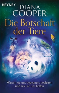Abbildung von: Die Botschaft der Tiere - Heyne