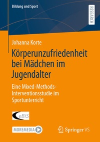 Abbildung von: Körperunzufriedenheit bei Mädchen im Jugendalter - Springer VS