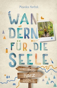 Abbildung von: Harz. Wandern für die Seele - Droste Verlag GmbH