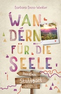 Cover: Rund um Stuttgart. Wandern f&uuml;r die Seele - Droste Verlag GmbH