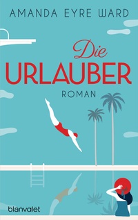 Abbildung von: Die Urlauber - Blanvalet