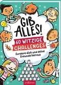 Cover: GIB ALLES! 60 witzige Challenges - arsEdition