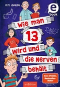 Cover: Wie man 13 wird und die Nerven beh&auml;lt (Wie man 13 wird 5) - arsEdition