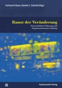 Cover: Kunst der Ver&auml;nderung - Psychosozial-Verlag