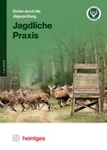 Cover: Jagdliche Praxis - Heintges Lehr- und Lernsystem GmbH
