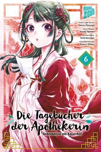 Abbildung von: Die Tagebücher der Apothekerin - Geheimnisse am Kaiserhof 6 - Manga Cult