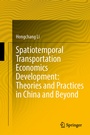 Cover: Spatiotemporal Transportation Economics Development: Theories and Practices in China and Beyond - Springer