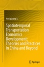 Cover: Spatiotemporal Transportation Economics Development: Theories and Practices in China and Beyond - Springer