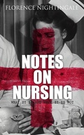 Cover: Notes on Nursing: What It Is and What It Is Not - e-artnow