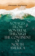 Cover: Voyages from Montreal Through the Continent of North America (Vol. 1&2) - e-artnow