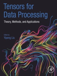 Enlarge image Cover: Tensors for Data Processing - Academic Press
