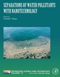 Cover: Separations of Water Pollutants with Nanotechnology: Volume 15 - Academic Press