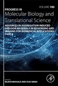 Cover: Advances in Aggregation Induced Emission Materials in Biosensing and Imaging for Biomedical Applications - Part B: Volume 185 - Academic Press