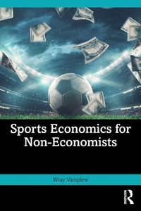 Enlarge image Cover: Sports Economics for Non-Economists - Routledge