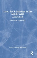 Cover: Love, Sex & Marriage in the Middle Ages - Routledge