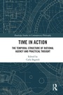 Cover: Time in Action - Routledge