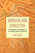 Cover: Borderland Circuitry - University of California Press