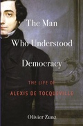 Cover: The Man Who Understood Democracy - Princeton University Press