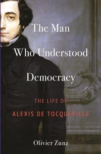 Enlarge image Cover: The Man Who Understood Democracy - Princeton University Press